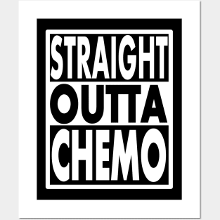 STRAIGHT OUTTA CHEMO Posters and Art